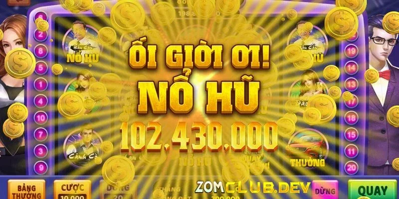 Cách chơi game nổ hũ đơn giản tại Zomclub